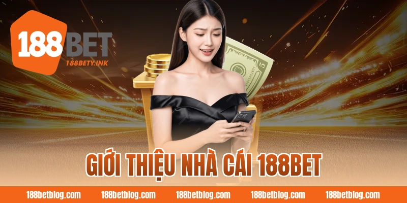 Giới thiệu nhà cái 188BET